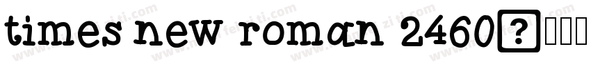 times new roman 2460字体转换